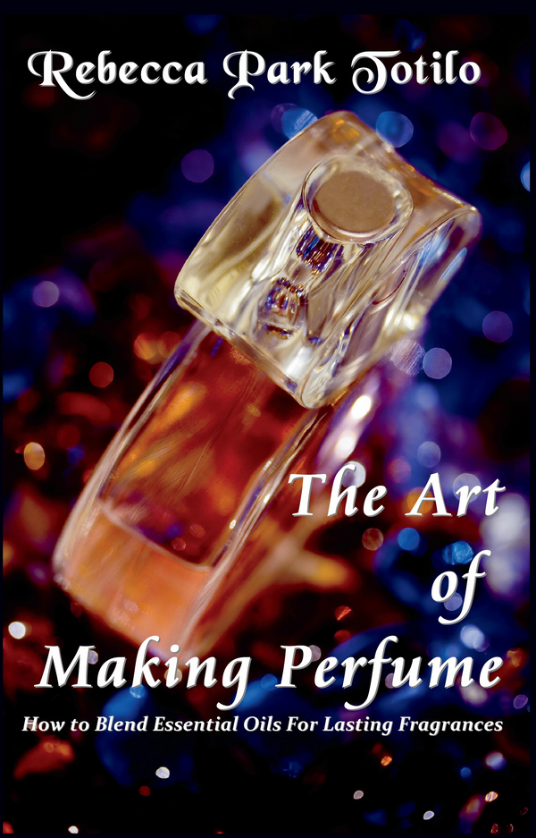 The Art of Making Perfume: How to Blend Essential Oils for Lasting Fragrances